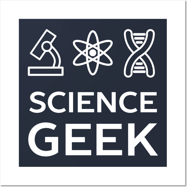 Funny Science Geek T-Shirt Wall Art by happinessinatee